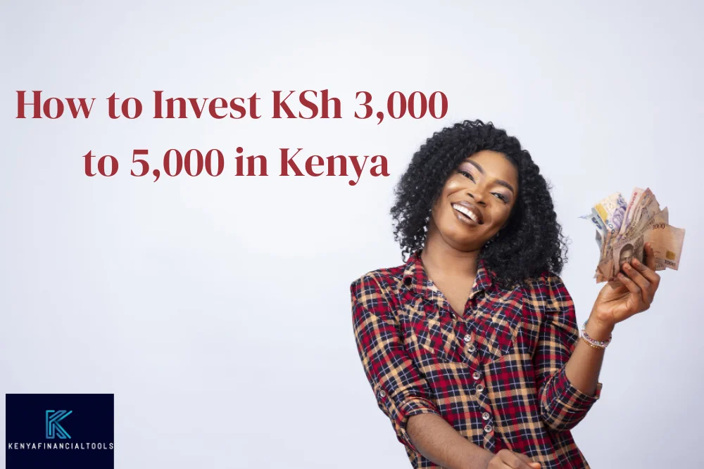lady holding cash with title How to Invest KSh 3,000 to 5,000 in Kenya on the background
